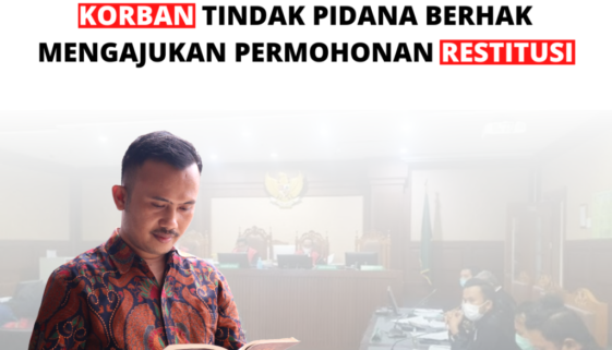 KORBAN TINDAK PIDANA BERHAK MENGAJUKAN PERMOHONAN RESTITUSI – APP Lawfirm