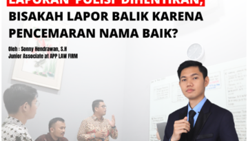 COVER LAPORAN POLISI DIHENTIKAN, BISAKAH LAPOR BALIK KARENA PENCEMARAN NAMA BAIK (1)